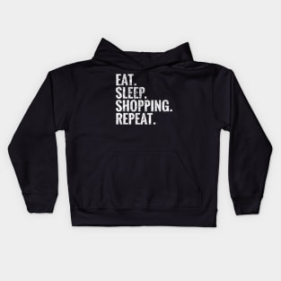 Eat Sleep Shopping Repeat Kids Hoodie